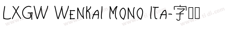 LXGW WenKai Mono ita字体转换